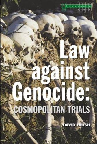 Паперова книга «Law Against Genocide: Cosmopolitan Trials», автор Девід Хірш - фото №1