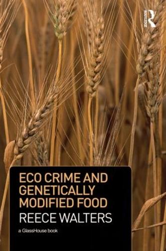 Бумажная книга «Eco Crime and Genetically Modified Food», автор Рис Уолтерс - фото №1
