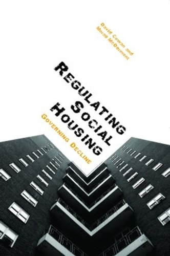 Бумажная книга «Regulating Social Housing: Governing Decline», авторов Дэвид Коуэн, Мораг Макдермонт - фото №1