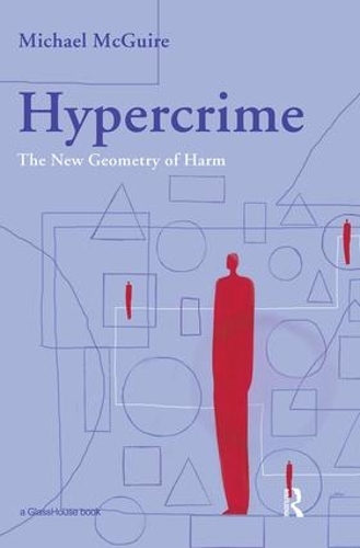 Паперова книга «Hypercrime: The New Geometry of Harm», автор Майкл Макгуайр - фото №1