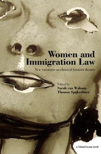 Бумажная книга «Women and Immigration Law: New Variations on Classical Feminist Themes» - фото №1