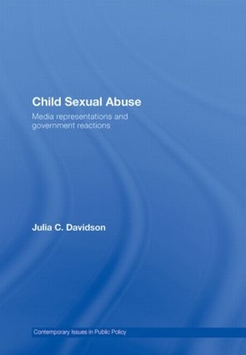 Бумажная книга «Child Sexual Abuse: Media Representations and Government Reactions», автор Джулия Дэвидсон - фото №1