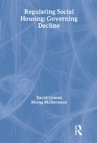 Паперова книга «Regulating Social Housing: Governing Decline», авторів Девід Коуен, Мораг МакДермонт - фото №1