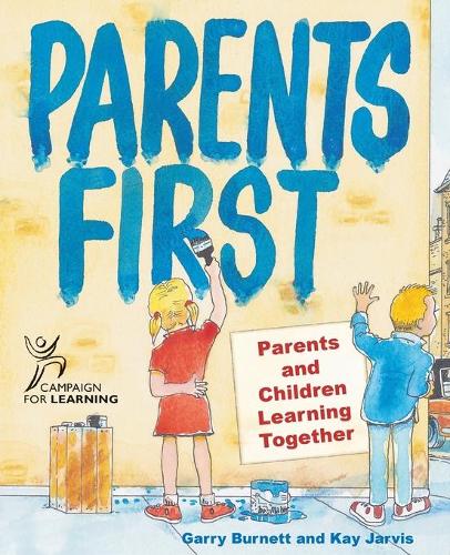 Бумажная книга «Parents First: Parents and Children Learning Together», авторов Гарри Бернетт, Кей Джарвис - фото №1