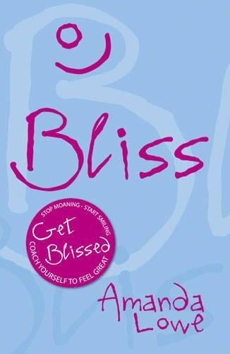 Бумажная книга «Bliss: Coach Yourself to Feel Great», автор Аманда Лоу - фото №1