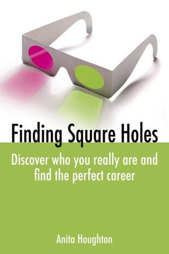 Бумажная книга «Finding Square Holes: Discover Who You Really Are and Find the Perfect Career», автор Анита Хаутон - фото №1