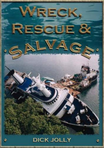 Бумажная книга «Wreck, Rescue and Salvage», автор Дик Джолли - фото №1
