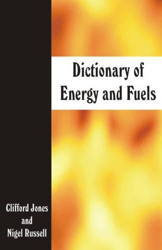 Паперова книга «Dictionary of Energy and Fuels», авторів Кліффорд Джонс, Найджел Рассел - фото №1