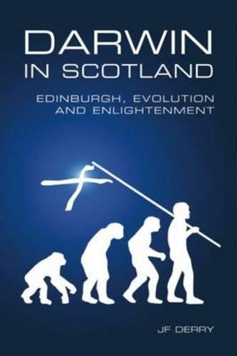 Бумажная книга «Darwin in Scotland: Edinburgh, Evolution and Enlightenment», автор Дж. Ф. Дерри - фото №1