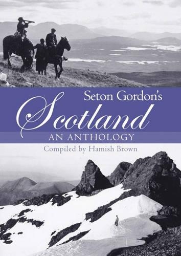 Бумажная книга «Seton Gordon's Scotland: An Anthology», автор Хэмиш М. Браун - фото №1