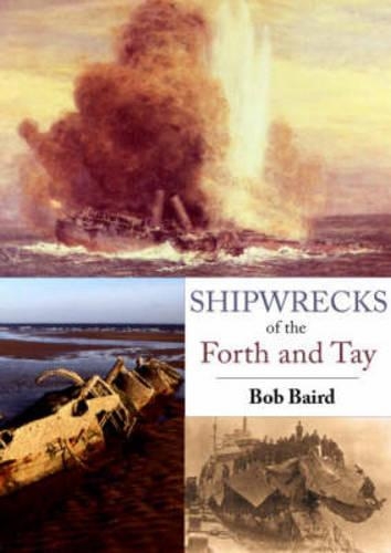Бумажная книга «Shipwrecks of the Forth and Tay», автор Боб Бэрд - фото №1