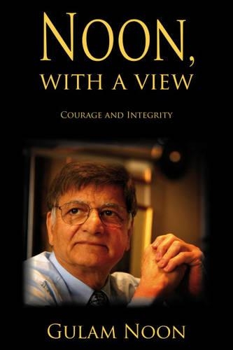 Паперова книга «Noon, with a View: Courage and Integrity», автор Гулам Нун - фото №1