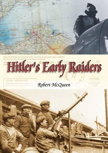 Бумажная книга «Hitler's Early Raiders», автор Роберт Маккуин - фото №1