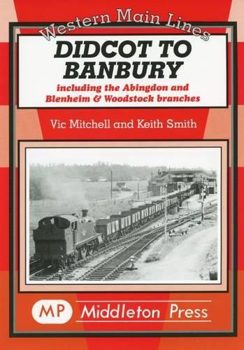 Паперова книга «Didcot to Banbury», авторів Кіт Сміт, Вік Мітчелл - фото №1