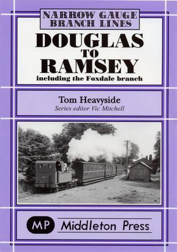 Бумажная книга «Douglas to Ramsey: Including the Fox Dale Branch», автор Хойсайд Том - фото №1