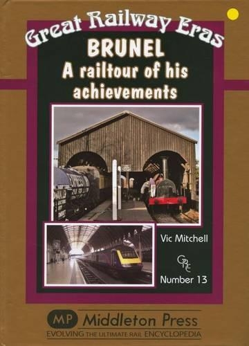 Бумажная книга «Brunel: A Railtour of His Achevements», автор Вик Митчелл - фото №1