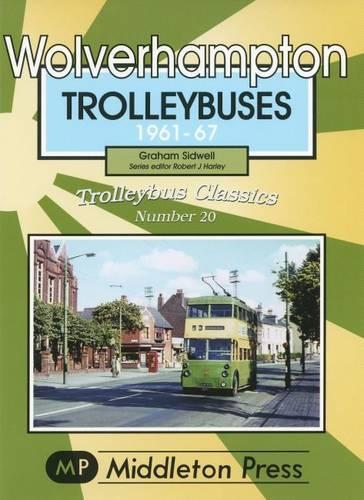 Бумажная книга «Wolverhampton Trolleybuses», автор Грэм Сидвелл - фото №1