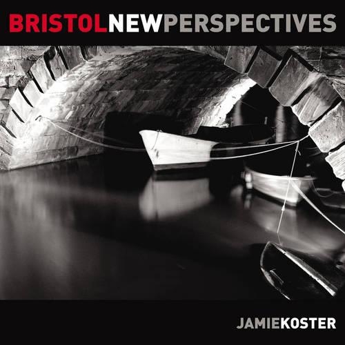Паперова книга «Bristol: New Perspectives», автор Джеймі Костер - фото №1