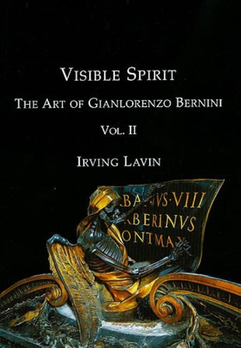 Паперова книга «Visible Spirit, Vol. II: The Art of Gian Lorenzo Bernini, Volume II», автор Ірвінг Лавін - фото №1