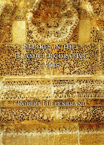 Бумажная книга «Studies in the Islamic Decorative Arts», автор Роберт Хилленбранд - фото №1