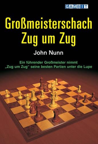 Бумажная книга «Grossmeisterschach Zug Um Zug», автор Джон Нанн - фото №1
