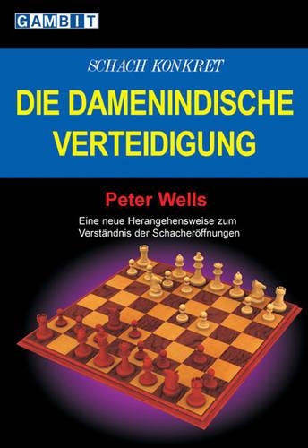 Паперова книга «Schach Konkret - Die Damenindische Verteidigung», автор Пітер Веллс - фото №1