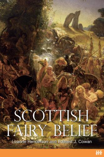 Бумажная книга «Scottish Fairy Belief», автор Лизанна Хендерсон - фото №1