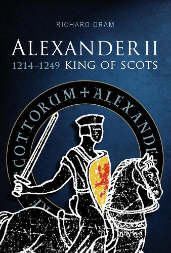 Паперова книга «Alexander II: King of Scots 1214-1249», автор Річард Д. Орам - фото №1