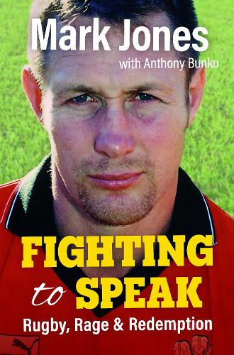 Паперова книга «Fighting to Speak: Rugby, Rage & Redemption», автор Марк Джонс - фото №1