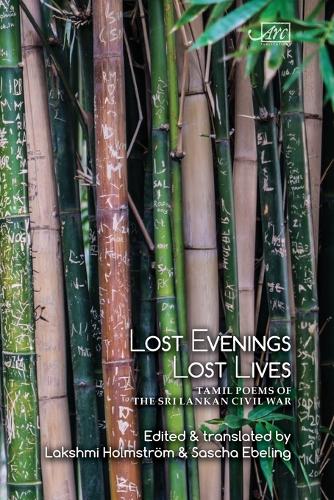 Бумажная книга «Lost Evenings, Lost Lives: Tamil Poets from Sri Lanka's War», авторов М. А. Нуман, В. И. С. Черан, В. И. С. Джеяпалан - фото №1