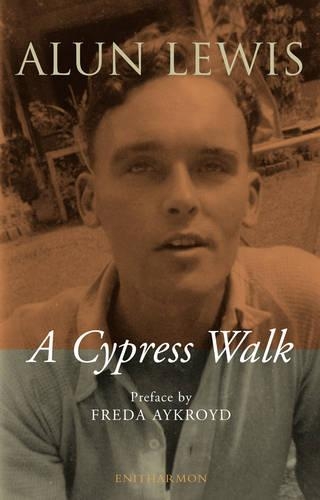 Бумажная книга «Cypress Walk. Letters from Alun Lewis to Freda Aykroyd», автор Алун Льюис - фото №1