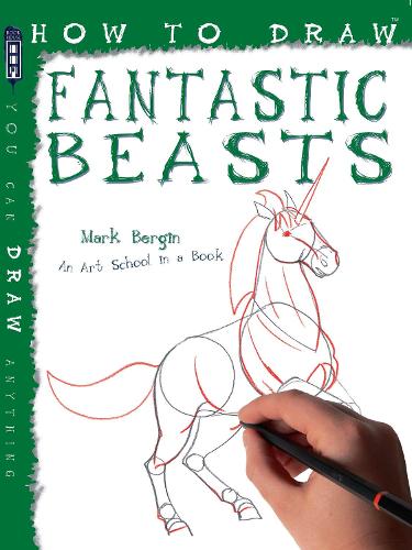 [object Object] «How To Draw Fantastic Beasts», автор Марк Бергин - фото №1