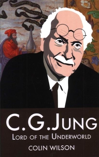 Бумажная книга «C.G.Jung: Lord of the Underworld», автор Колин Уилсон - фото №1