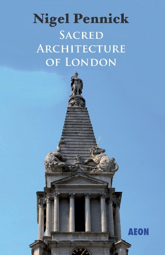 Бумажная книга «Sacred Architecture of London», автор Найджел Пенник - фото №1