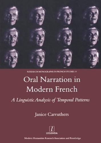 Бумажная книга «Oral Narration in Modern French: A Linguistics Analysis of Temporal Patterns», автор Дженис Каррутерс - фото №1