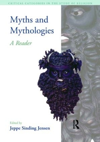 Паперова книга «Myths and Mythologies: A Reader», автор Йеппе Сіндінг Йенсен - фото №1