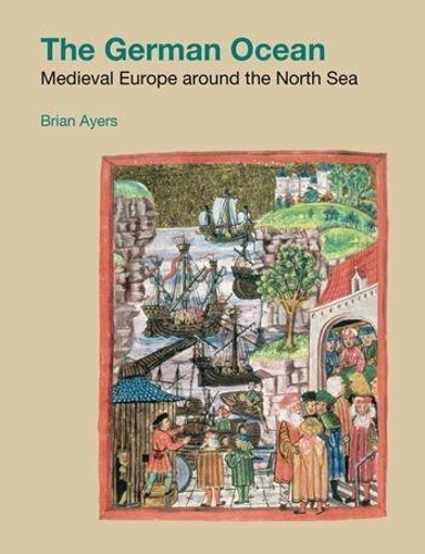 Паперова книга «The German Ocean: Medieval Europe Around the North Sea», автор Брайан Айерс - фото №1