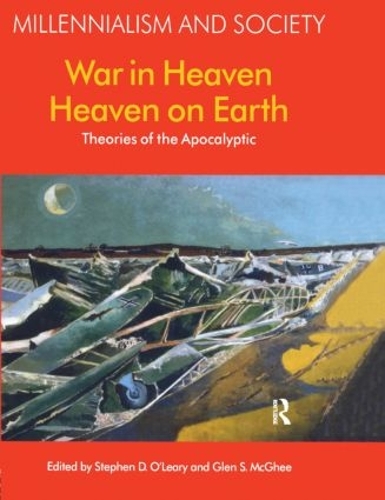 Паперова книга «War in Heaven/Heaven on Earth: Theories of the Apocalyptic», авторів Гелн С. МакГі, Стівен Д. О'Лірі - фото №1