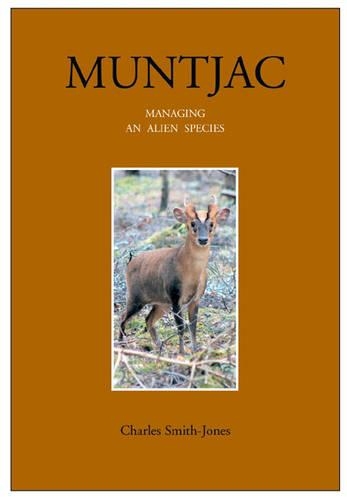 Паперова книга «Muntjac: Managing an Alien Species», автор Чарльз Сміт-Джонс - фото №1