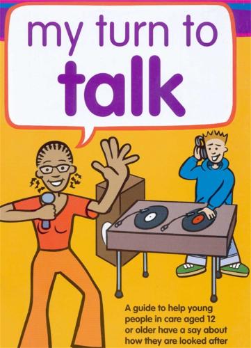 Бумажная книга «My Turn to Talk: A guide to help children and young people in care aged 12 or older have a say about how they are looked after», авторов Клэр Лэньон, Рут Синклер - фото №1