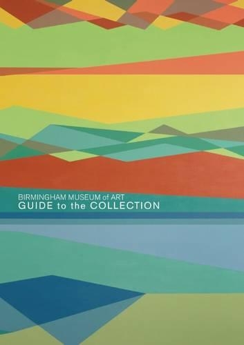 Паперова книга «Birmingham Museum of Art: Guide to the Collection», автор Гейл Ендрюс - фото №1