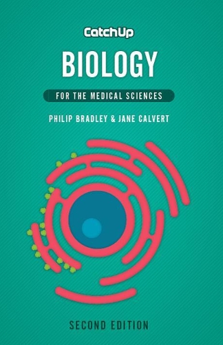 Бумажная книга «Catch Up Biology, second edition: For the Medical Sciences», авторов Джейн Калверт, Филип Брэдли - фото №1