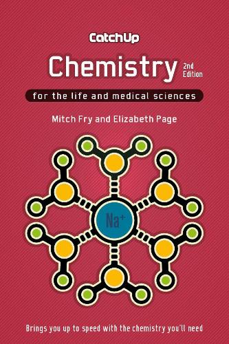 Paper book «Catch Up Chemistry, second edition: For the Life and Medical Sciences», authors Elizabeth Page, Mitch Fry - фото №1