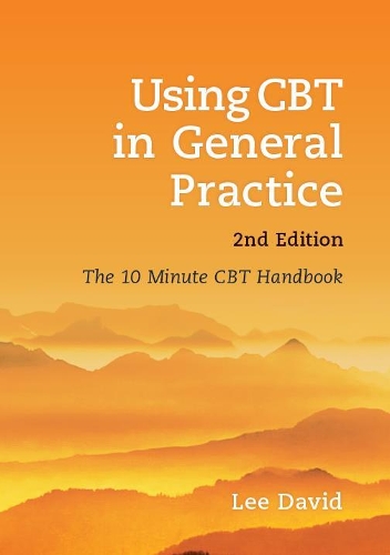 Паперова книга «Using CBT in General Practice: The 10 Minute Consultation», автор Лі Девід - фото №1