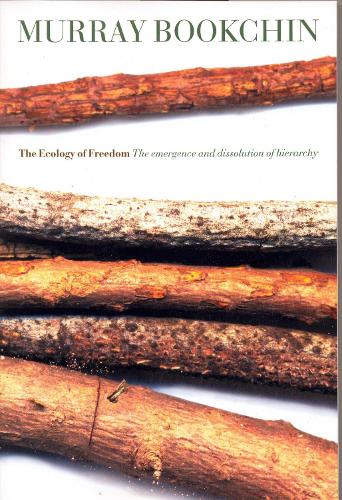 Бумажная книга «The Ecology Of Freedom», автор Мюррей Букчин - фото №1