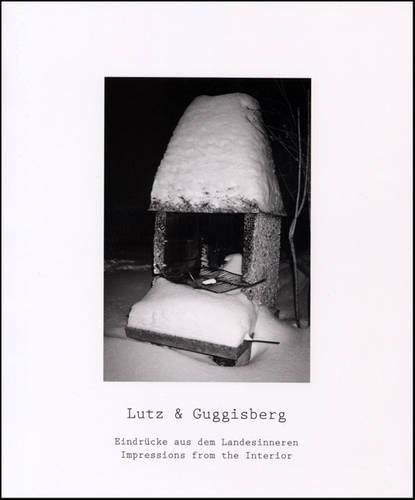 Бумажная книга «Lutz and Guggisberg: Impressions from the Interior», автор Андрес Лутц - фото №1