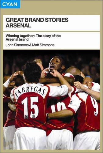 Бумажная книга «Winning Together: The Story of the Arsenal Brand», авторов Джон Симмонс, Мэтт Симмонс - фото №1