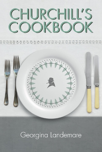 Бумажная книга «Churchill's Cookbook», автор Джорджина Ландемаре - фото №1