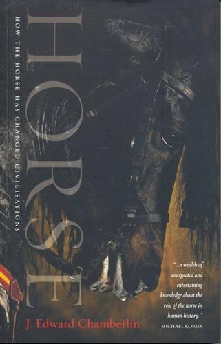 Paper book «Horse: How the Horse Has Shaped Civilisation», author J. Edward Chamberlin - фото №1