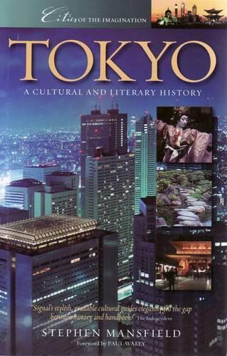 Бумажная книга «Tokyo: A Cultural and Literary History», автор Стивен Мэнсфилд - фото №1